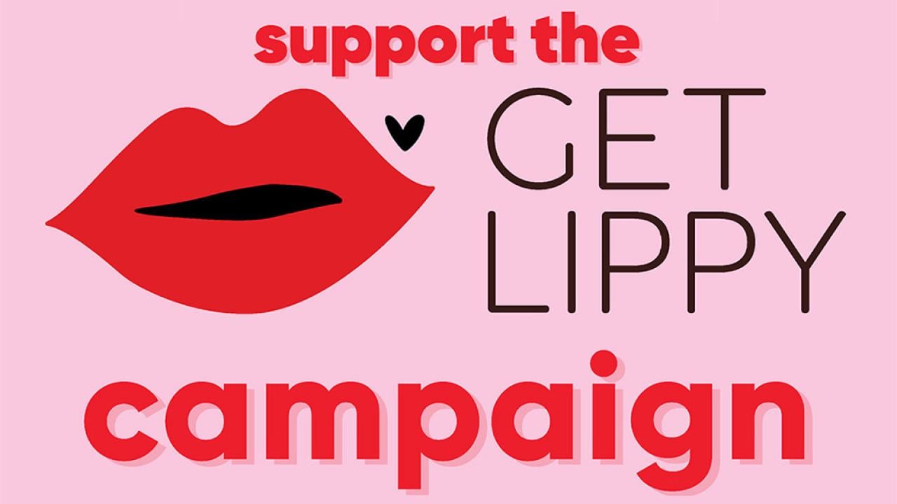 Get Lippy, Gynaecological Health Campaign